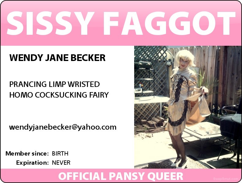 sissy faggot wendy jane badges